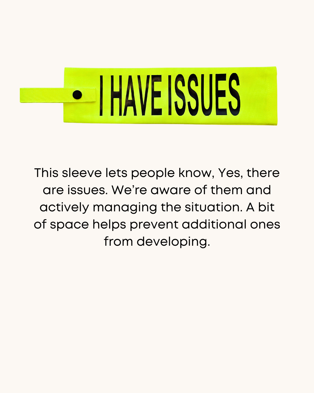 Neon yellow dog lead sleeve with an 'I have issues' label.